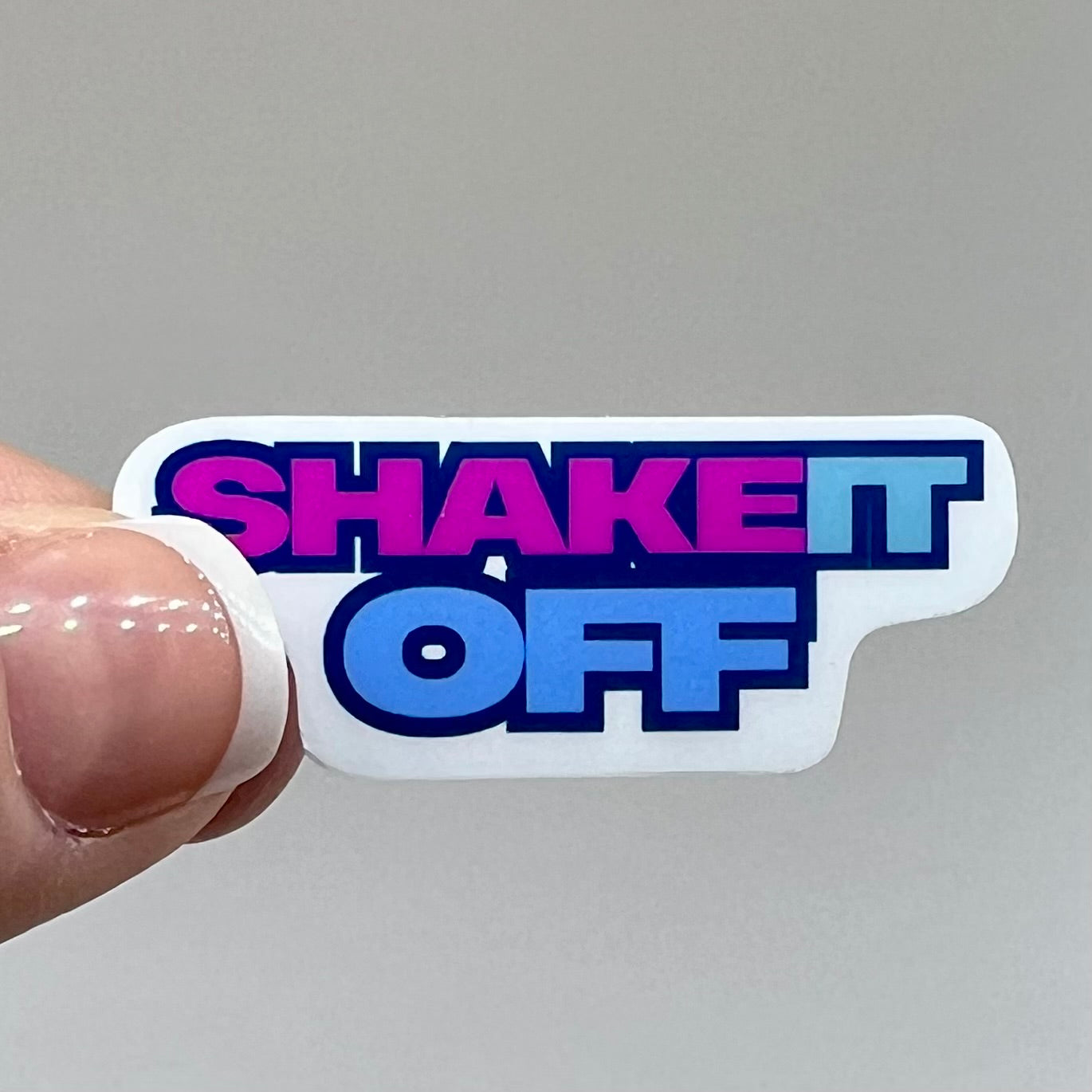 Vinyl Sticker; Shake It Off, 2X0.8"+