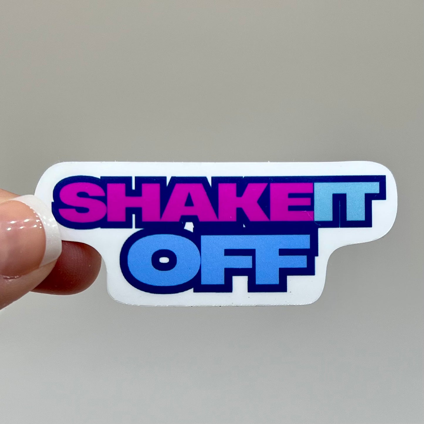 Vinyl Sticker; Shake It Off, 2X0.8"+